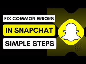 How To Fix Common Errors In Snapchat