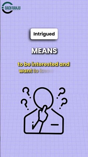 What Does "Intrigued" Mean? | Learn English with Coach Ranju | #speakconfidentenglish