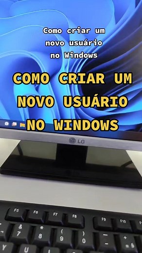 COMO CRIAR UM NOVO USUÁRIO NO WINDOWS