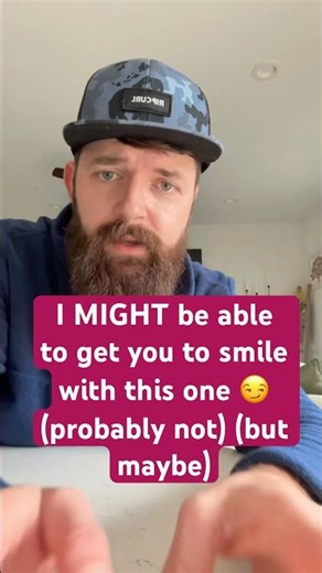 I MIGHT be able to get you to smile with this one 😏 (probably not) (but maybe)