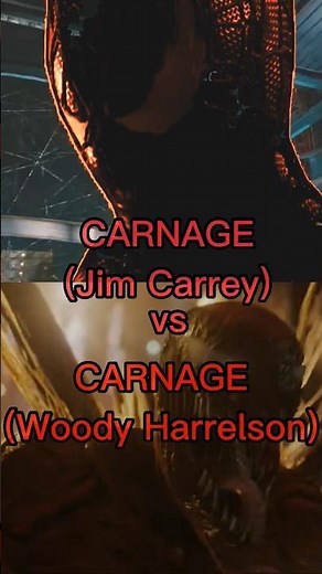 CARNAGE (Jim Carrey) vs CARNAGE (Woody Harrelson)