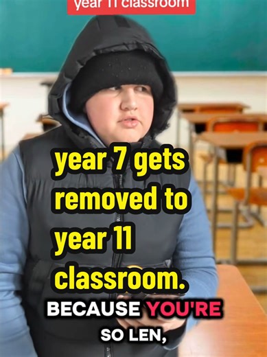 Year 7 Student Moved to Year 11 Class (Part 3)