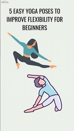 5 Easy Yoga Poses to Improve Flexibility for Beginners