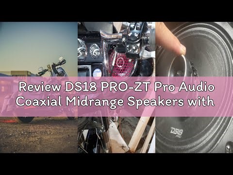Review DS18 PRO-ZT Pro Audio Coaxial Midrange Speakers with Built-in Bullet Tweeter, 4-Ohms, Water R