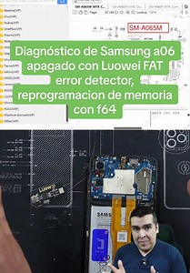 Diagnóstico de Samsung a06 apagado con Luowei FAT ERROR DETECTOR, software dañado, reprogramacion de memoria desde 0 con f64 , Samsung a06 no prende, Samsung a06 no carga #samsung #serviciotecnico #reparaciondecelulares #reparacion #software