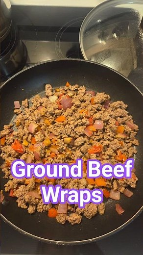 Quick & Easy Ground Beef Wraps!