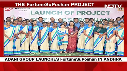 Adani Group Launches Nutrition Project 'Fortune SuPoshan' In Andhra Pradesh | NDTV