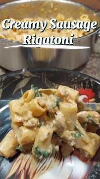 Creamy Sausage Rigatoni #recipe #cooking #pasta