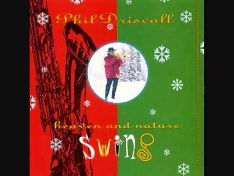 Phil Driscoll - O Come All Ye Faithful