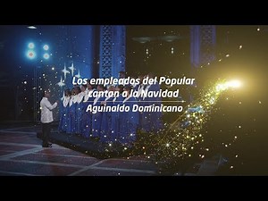 Aguinaldo Dominicano - Coro Banco Popular Dominicano