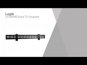Logik LFSKM16 Fixed TV Bracket | Product Overview | Currys PC World
