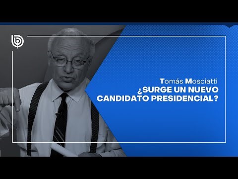 Comentario de Tomás Mosciatti: ¿Surge un nuevo candidato presidencial?