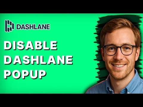 How to Disable Dashlane Popup [2025 Guide]