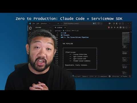 [Series Recap] Zero to Production: Claude Code + ServiceNow SDK