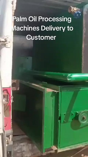 Palm Oil Processing Machines Delivery to Customer