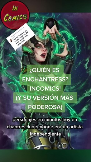 Respuesta a @ikii._lp ¿Quién es Enchantress (DC)? #InComics #personajesenminutos #enchantress #junemoone #dc #justiceleaguedark #junemooneedit #enchantressdc #enchantressedit #junemoonenchantress #Frikadas #fypシ