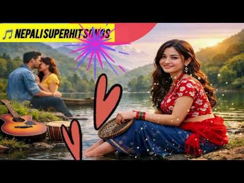 Best Nepali Songs Ever 🎶 | Superhit Collection.