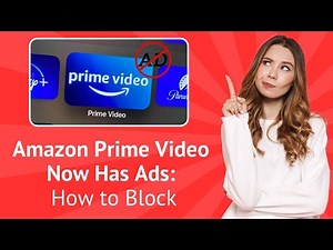 Amazon Prime Video Now Has Ads: How to Block ? - Step-By-Step
