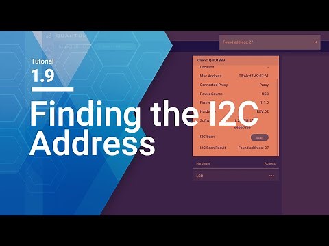 Tutorial 1.9 - Finding the I2C Address