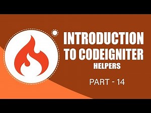 CodeIgniter Framework | Helpers | Part 14 | Eduonix