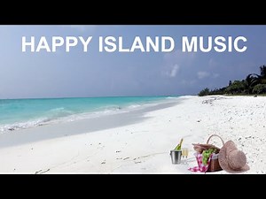 Island with Island Music: 2 Hours of the Best Island Music Playlist 2022 and 2023