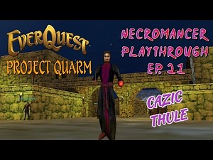 EverQuest Project Quarm | Necro 33+ | EP. 21 | Rubicite Time