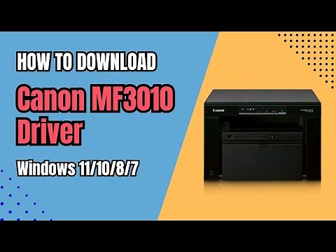 Canon MF3010 Driver Installation Guide | Windows & Mac Setup Tutorial