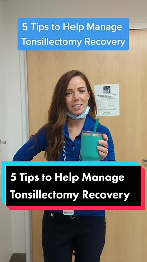 5 Tips to Help Manage Tonsillectomy Recovery