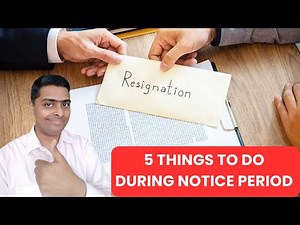 5 Things to do During Notice Period