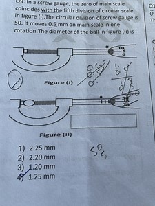 In a screw gauge, the zero of main scale coincides with the fif... | Filo