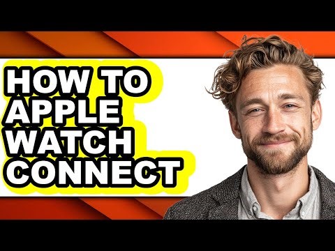 How to Apple Watch Connect (updated)