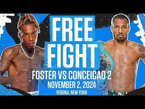 O'Shaquie Foster vs Robson Conceição | Full Fight & World Title Thriller