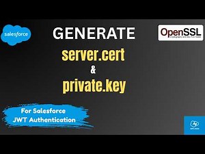 Generate Certificate & Private Key for Salesforce JWT Authentication | OpenSSL Tutorial‪@salesforce‬