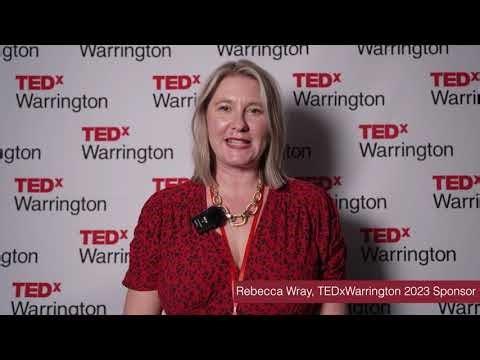 TEDxWarrington 2023 Sponsor Feedback - Rebecca Wray