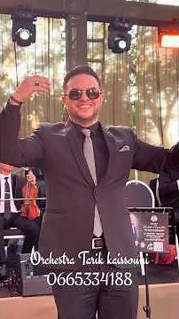 Orchestra Tarik kaissouni pour ves mariages et cérémonies - فرقة موسيقية محترفة للحفلات والأعراس