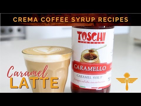 Coffee Syrup Recipe | Caramel Latte with Toschi Coffee Syrups | Crema Coffee Syrup