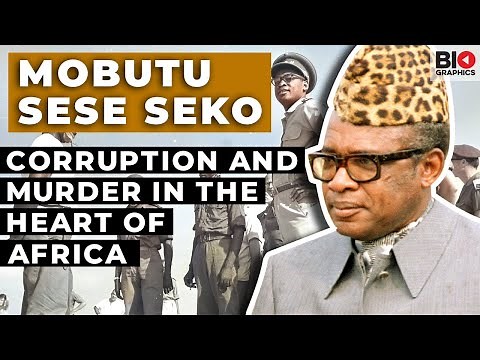 Mobutu Sese Seko: Corruption and Murder in the Heart of Africa