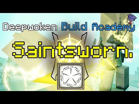 Deepwoken Academy: Saintsworn Build Guide