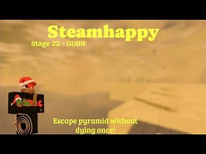 Stage 22 - Guide | Steamhappy | Walkthrough