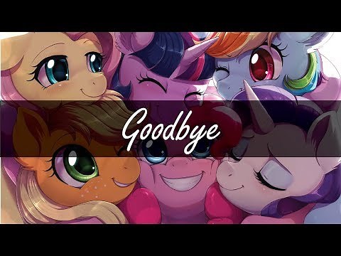 Goodbye (MLP Original Fan Song)
