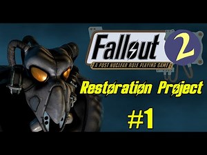 Fallout 2 in 2025! | Restoration Project Gameplay