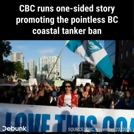 Isn't the CBC supposed to be unbiased? They couldn't find a SINGLE person who could oppose the tanker ban? | Debunk Inc