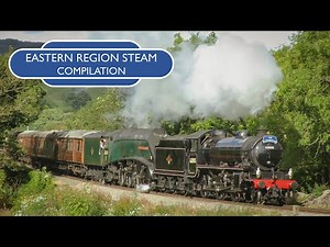 LNER Steam Locomotives | Eastern Region Compilation (2019-2023)