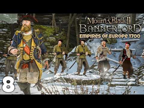 GUN MOD FOR BANNERLORD?! - Empires of Europe 1700 Mod - Part 8