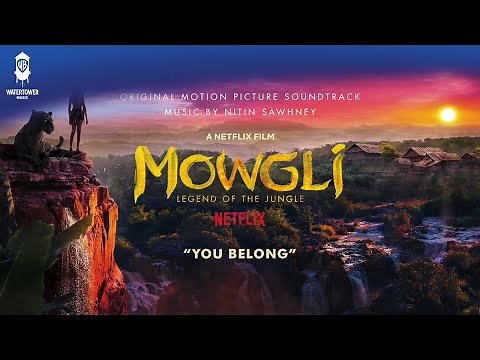 Mowgli Official Soundtrack | You Belong - Nitin Sawhney | WaterTower