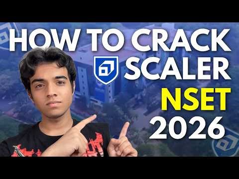 How to Crack Scaler NSET 2026: Complete Prep Guide, Interview tips FAQs!