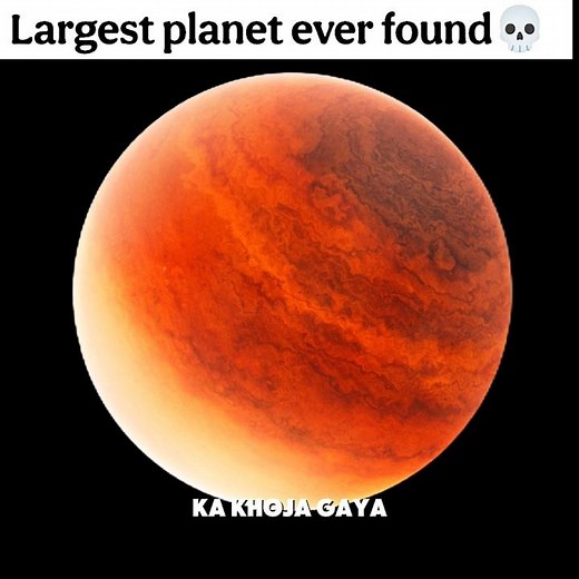 The Biggest Planet Ever Found?