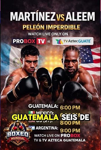 Lester Martínez vs Immanuwel Aleem EN VIVO | Horario en Guatemala, México, USA | ProBox TV