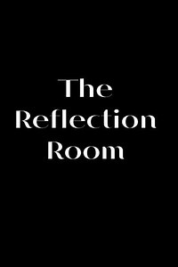 The Reflection Room - Movie