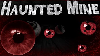 Haunted Mine
